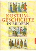 Bruhn, Wolfgang,Tilke, Max - Kostümgeschichte in Bildern