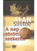 Alan Sillitoe - A nap törött szekerén
