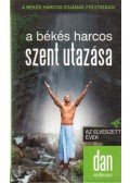 Dan Millman - A békés harcos szent utazása