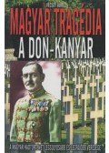 Vécsey Aurél - Magyar tragédia: A Don-Kanyar