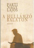 Parti Nagy Lajos - A hullámzó Balaton