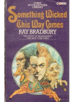 Ray Bradbury - Something Wicked This Way Comes Ray Bradbury - Something Wicked This Way Comes, 1975 antikvár könyv