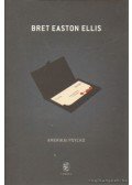 Bret Easton Ellis - Amerikai Psycho