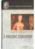 Breton, Guy - A reneszánsz szépasszonyai
