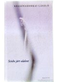 Krasznahorkai László - Seiobo járt odalent