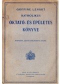 Goffine Lénárt - Katholikus oktató- és épületes könyve