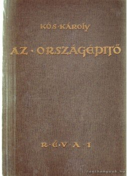 Kós Károly - Az országépítő Kós Károly - Az országépítő, Budapest 1944 antikvár könyv