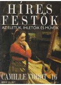 Rose, Stephen (főszerk.) - Híres festők 16 - Camille Corot