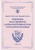 Abonyi Gyuláné,Krajkó Gyula - Fejezetek Magyarország gazdaságföldrajzának tanulmányozásához