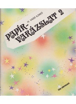 H. Vass Ildikó - Papírvarázslat 2 H. Vass Ildikó - Papírvarázslat 2, Budapest 1991 antikvár könyv