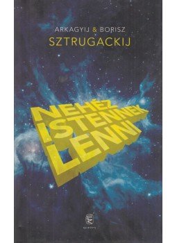 Sztrugackij, Arkagyij, Sztrugackij, Borisz - Nehéz istennek lenni Sztrugackij, Arkagyij, Sztrugackij, Borisz - Nehéz istennek lenni, Budapest 2010 antikvár könyv