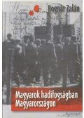 Bognár Zalán - Magyarok hadifogságban Magyarországon