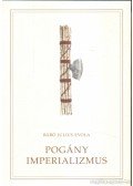 Julius Evola - Pogány imperializmus
