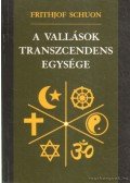Schuon, Frithjof - A vallások transzcendens egysége