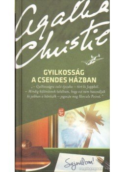 Agatha Christie - Gyilkosság a csendes házban Agatha Christie - Gyilkosság a csendes házban, Budapest 2014 antikvár könyv