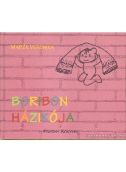 Marék Veronika - Boribon házikója Marék Veronika - Boribon házikója, Budapest 2012 antikvár könyv