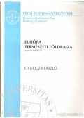 Gyuricza László - Európa természeti földrajza