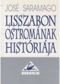 José SARAMAGO - Lisszabon ostromának históriája
