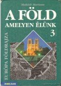 Makádi Mariann - A Föld amelyen élünk 3