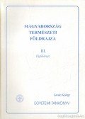 Lovász György - Magyarország természeti földrajza I.