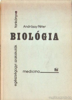 Andrássy Péter - Biológia Andrássy Péter - Biológia, Budapest 1987 antikvár könyv