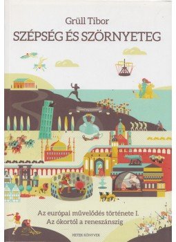 Grüll Tibor - Szépség és szörnyeteg I. Grüll Tibor - Szépség és szörnyeteg I., Budapest 2013 antikvár könyv
