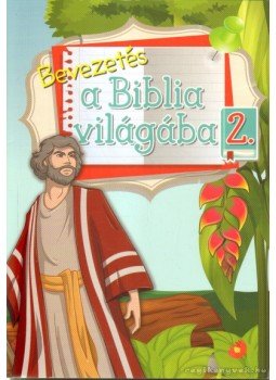 Orbán Katalin, Soós Judit - Bevezetés a Biblia világába Orbán Katalin, Soós Judit - Bevezetés a Biblia világába, 0 antikvár könyv