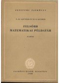 Gjunter, N. M.,Kuzmin, R. O. - Felsőbb matematikai példatár II. rész