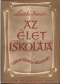 László János - Az élet iskolája