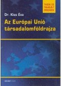 Kiss Éva - Az Európai Unió társadalomföldrajza