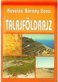 Keveiné Bárány Ilona - Talajföldrajz