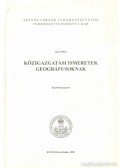 Agg Zoltán - Közigazgatási ismeretek geográfusoknak