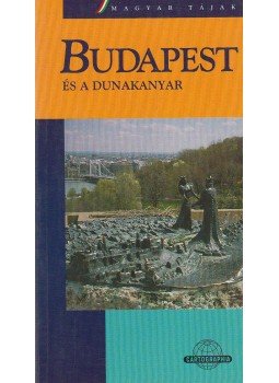 Dénes György - Budapest és a Dunakanyar Dénes György - Budapest és a Dunakanyar, Budapest 2001 antikvár könyv