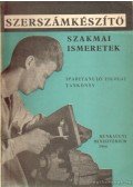 Nagy József - Szerszámkészítő szakmai ismeretek
