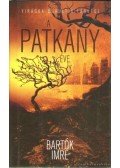Bartók Imre - A patkány éve (dedikált)