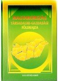 Perczel György (szerk.) - Magyarország társadalmi-gazdasági földrajza