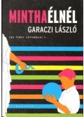 Garaczi László - Mintha élnél