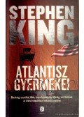 Stephen King - Atlantisz gyermekei