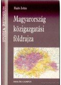 Hajdú Zoltán - Magyarország közigazgatási földrajza