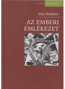 Baddeley, Alan - Az emberi emlékezet Baddeley, Alan - Az emberi emlékezet, Budapest 2005 antikvár könyv