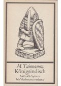 Taimanow, Mark - Königsindisch - Sämisch-System bis Vierbauernvariante