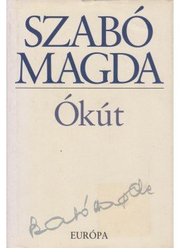 Szabó Magda - Ókút Szabó Magda - Ókút, Budapest 2005 antikvár könyv