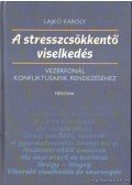 Lajkó Károly - A stresszcsökkentő viselkedés