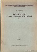 Dr. Nagy Géza - Építőgépek, tervezési gyakorlatok I. (dedikált)