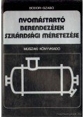 Szabó József,Bodor János - Nyomástartó berendezések szilárdsági méretezése
