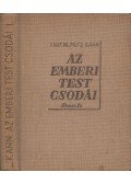 Kahn,Fritz Dr. - Az emberi test csodái I.