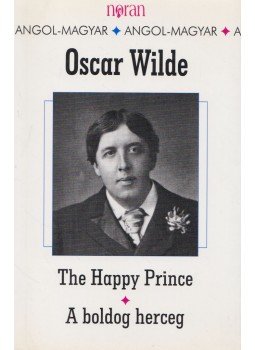Oscar Wilde - The Happy Prince / A boldog herceg Oscar Wilde - The Happy Prince / A boldog herceg, Budapest 1998 antikvár könyv