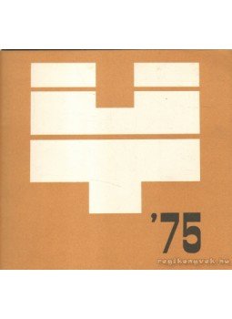 - Hajdú-Bihar megyei üzemi tárlatok '75 - Hajdú-Bihar megyei üzemi tárlatok '75, 1975 antikvár könyv