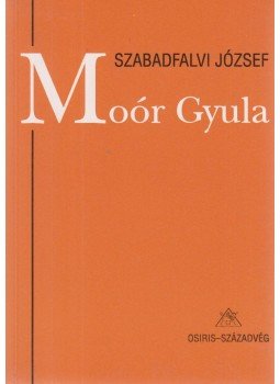 Szabadfalvi József - Moór Gyula Szabadfalvi József - Moór Gyula, Budapest 1994 antikvár könyv