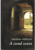 Thomas Merton - A csend szava